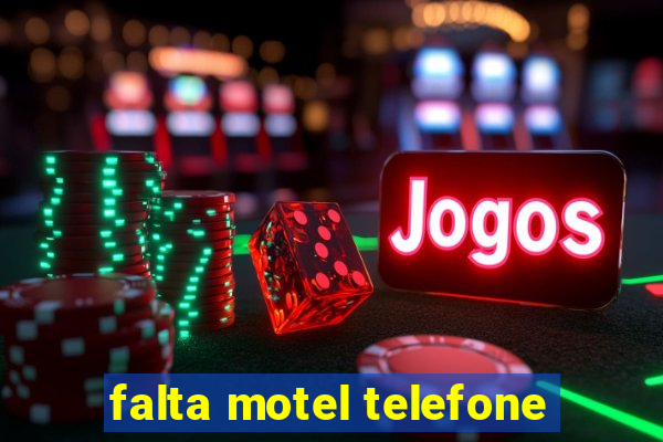 falta motel telefone